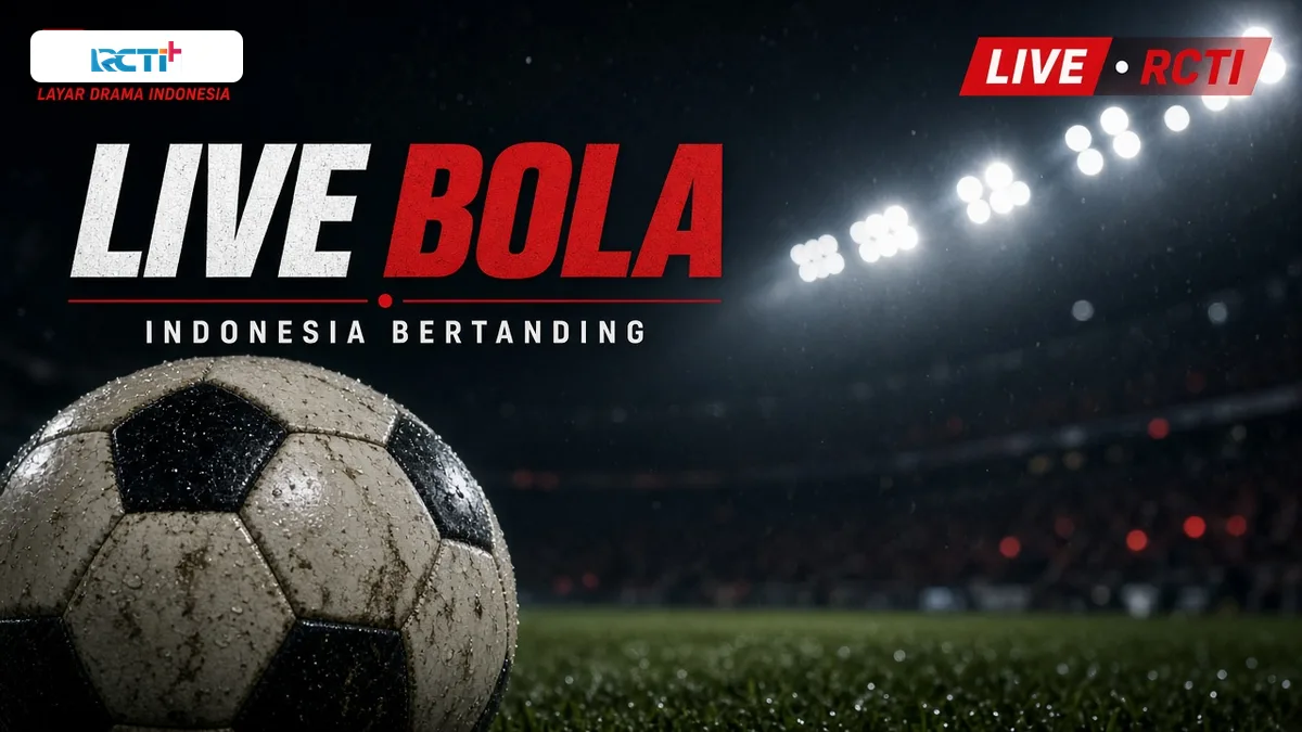 Sepak Bola di RCTI — Cara Nonton Live Bola